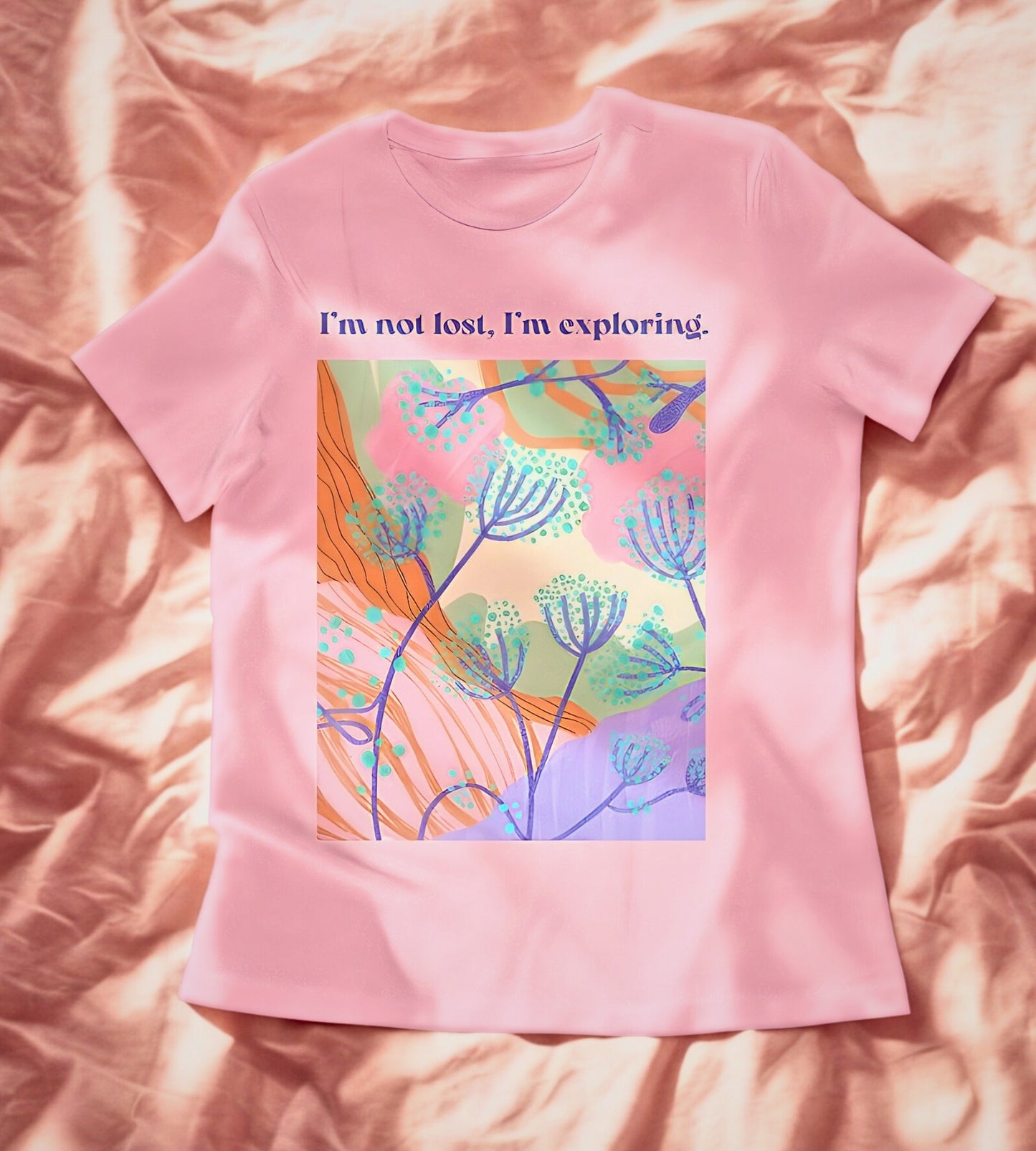 I'm Not Lost, I'm Exploring