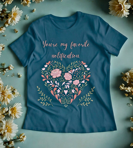 You Are My Favorite Notification