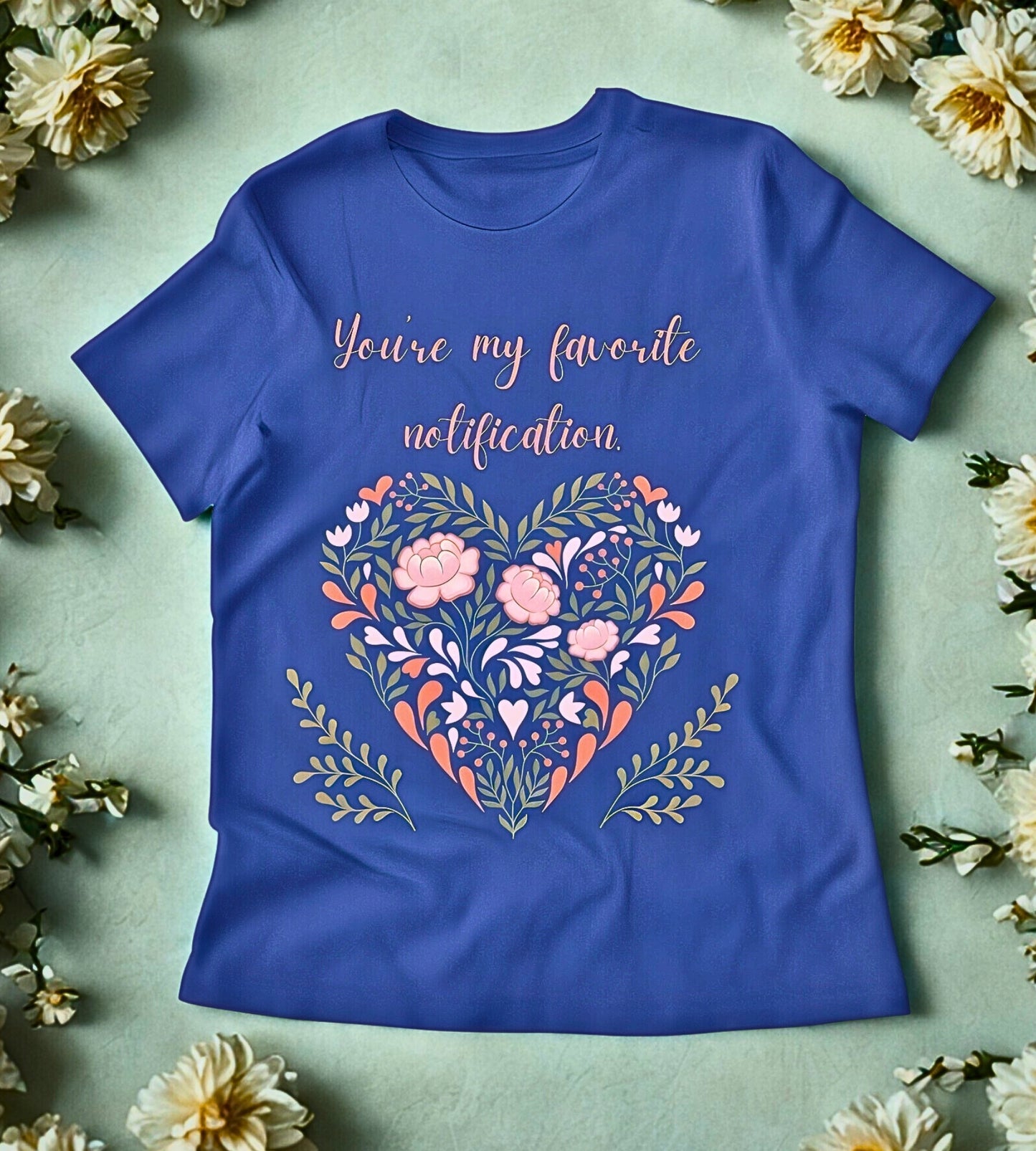 You Are My Favorite Notification